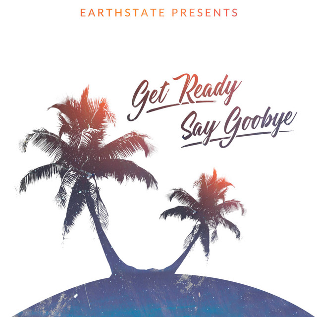Get Ready, Say Goodbye - Summer Chill Version