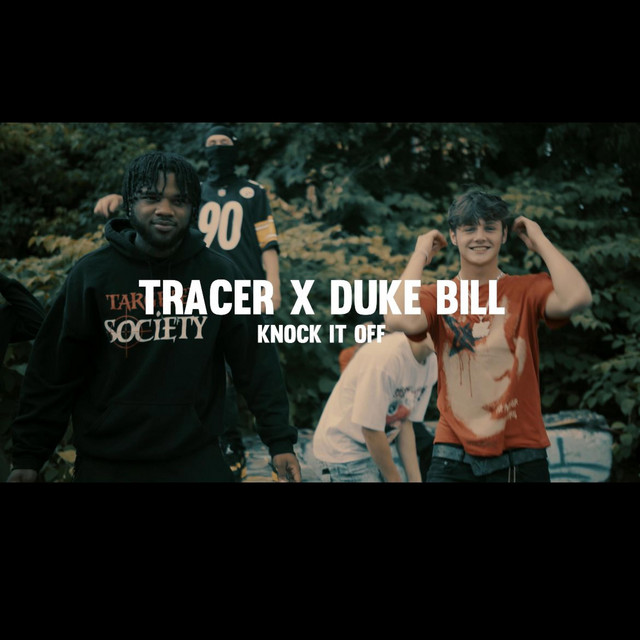 Knock it Off - song and lyrics by Tracerr, Duke Bill | Spotify