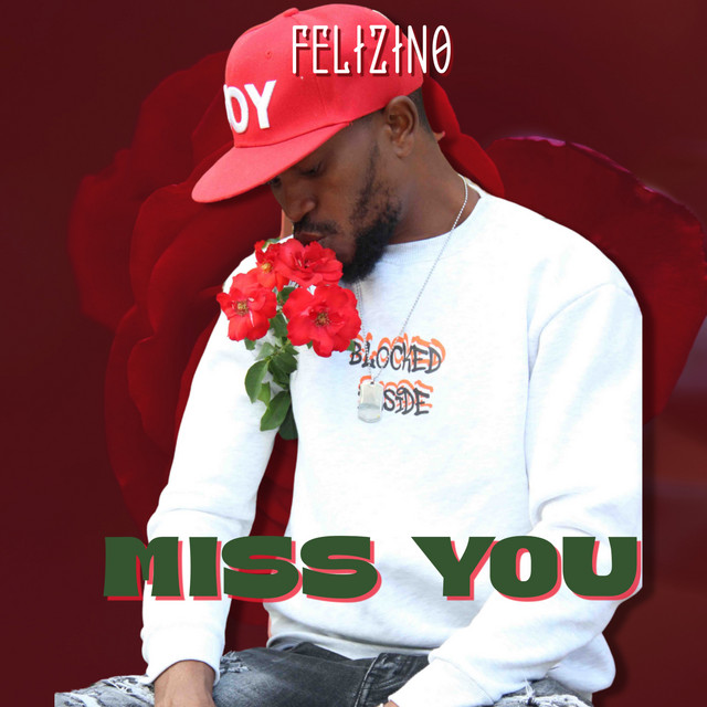 FELIZINO – Miss You