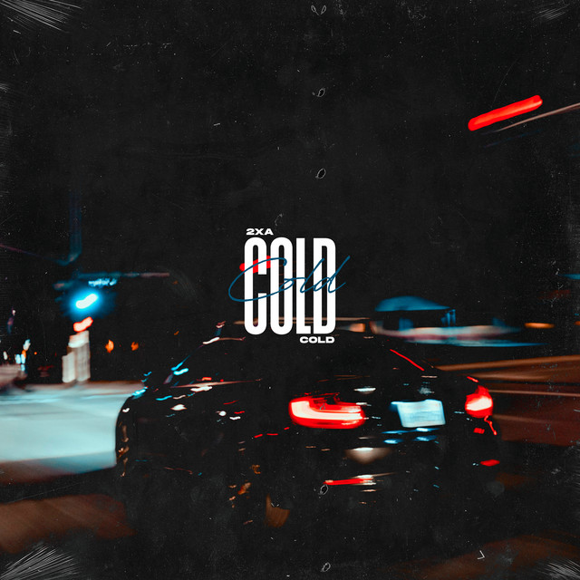Cold - Single by 2xA | Spotify