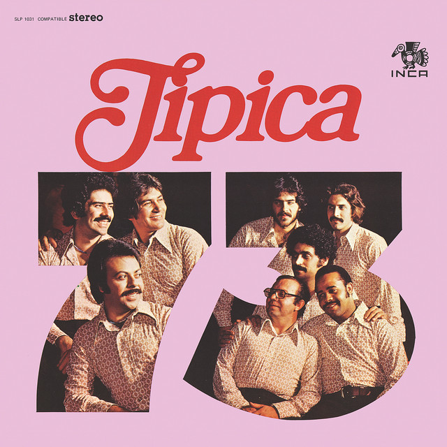 Típica '73 (Fania Original Remastered) - Album by Tipica 73 | Spotify