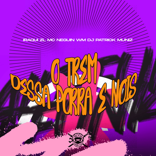 O Trem Dessa Porra e Nois