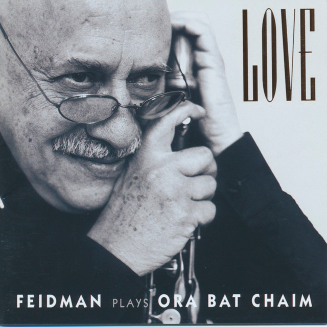 LOVE - Feidman Plays Ora Bat Chaim cover art