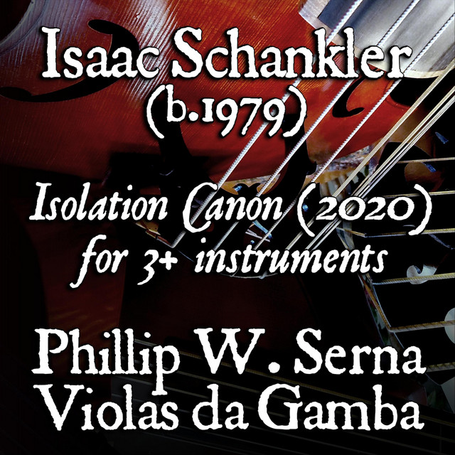 Isaac Schankler: Isolation Canon