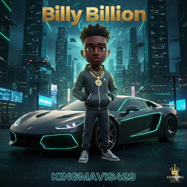 Billy Billion - Single by KINGMAVIS429 | Spotify