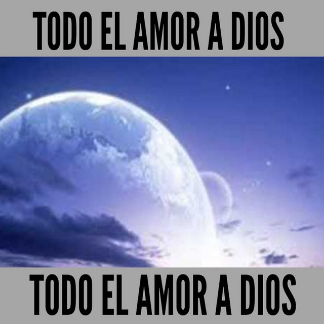 Todo El Amor a Dios cover art