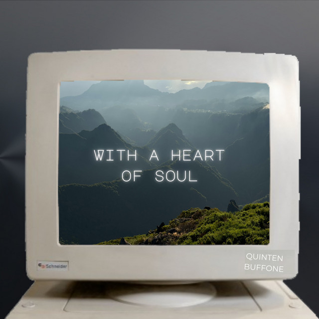 With a Heart of Soul