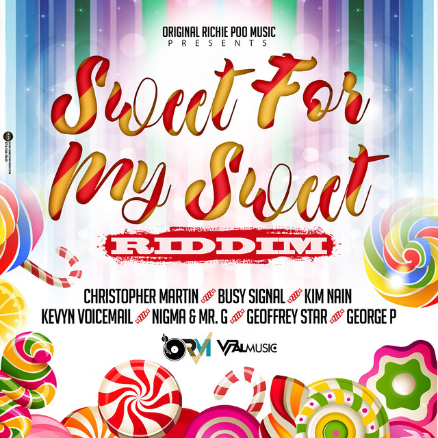 Sweet for My Sweet Riddim - Compilation by Various Artists | Spotify