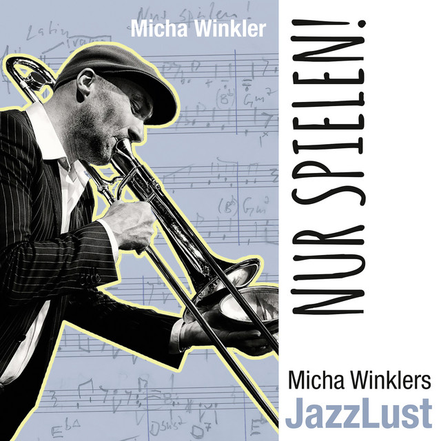 Micha Winklers Jazzlust
