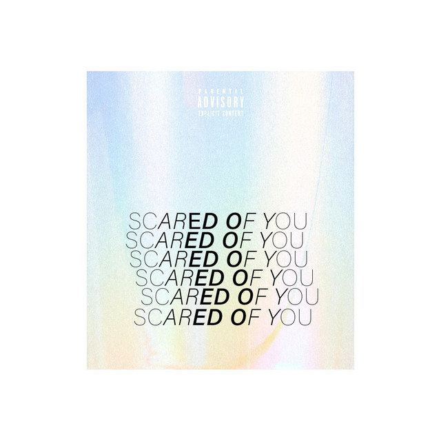 Scared of You
