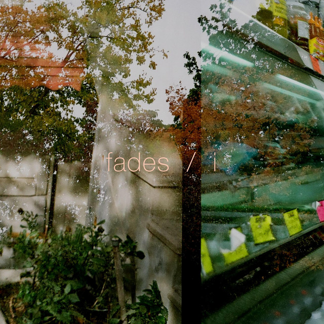 Fades / I cover