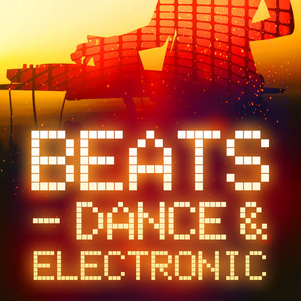 Beats Dance & Electronic Compilation by Various Artists Spotify