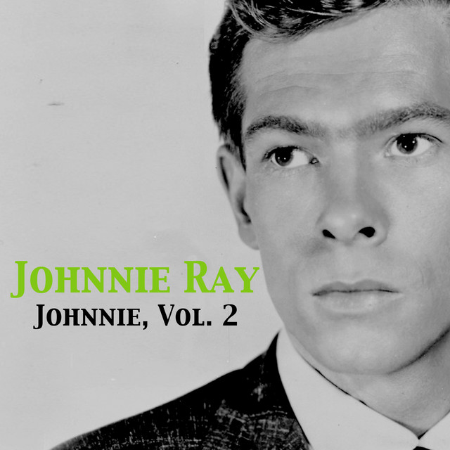 Johnnie, Vol. 2 - Album by Johnnie Ray | Spotify