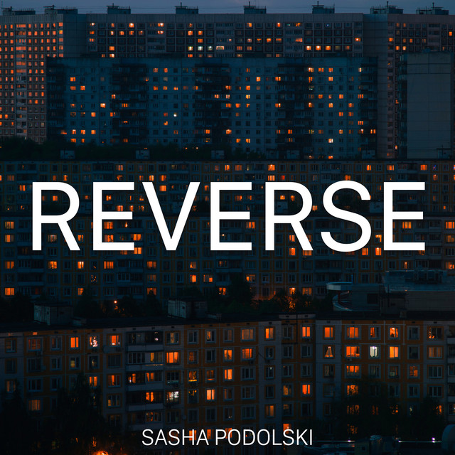 Reverse - Single by Sasha Podolski | Spotify