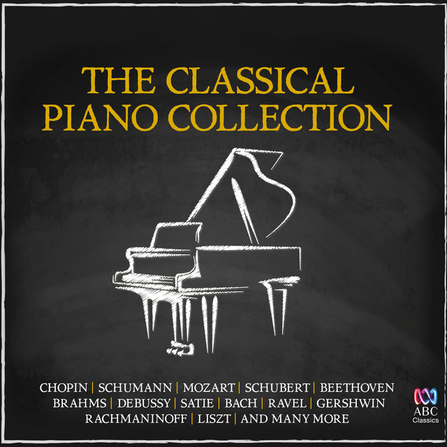 The Classical Piano Collection - Compilation by Various Artists | Spotify