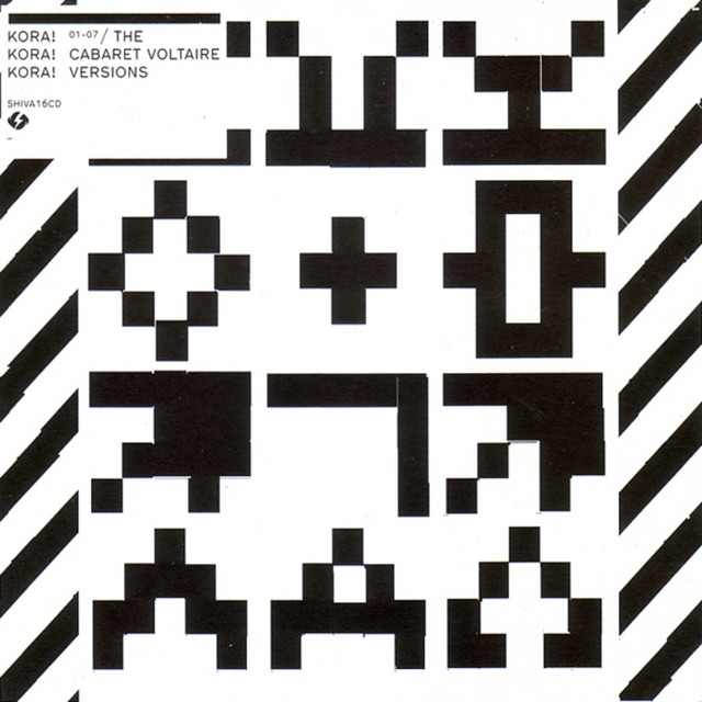 Kora! Kora! Kora! (The Cabaret Voltaire Versions) cover art