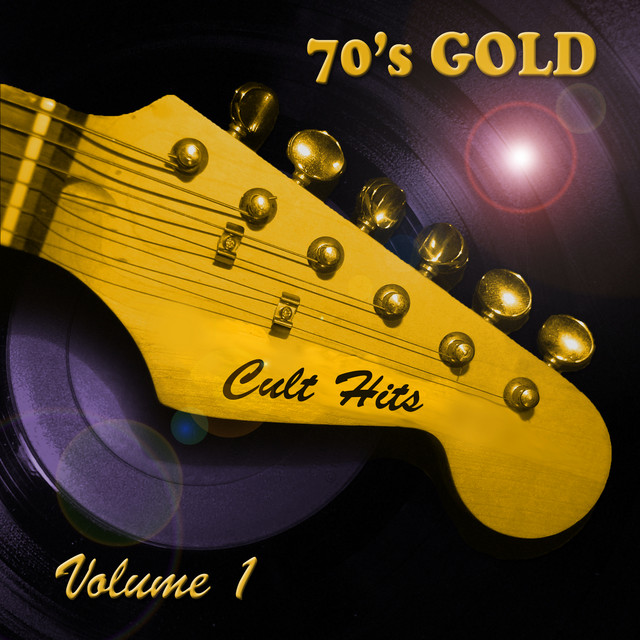 Cult Hits 70's Gold, Vol. 1 - Compilation by Various Artists | Spotify