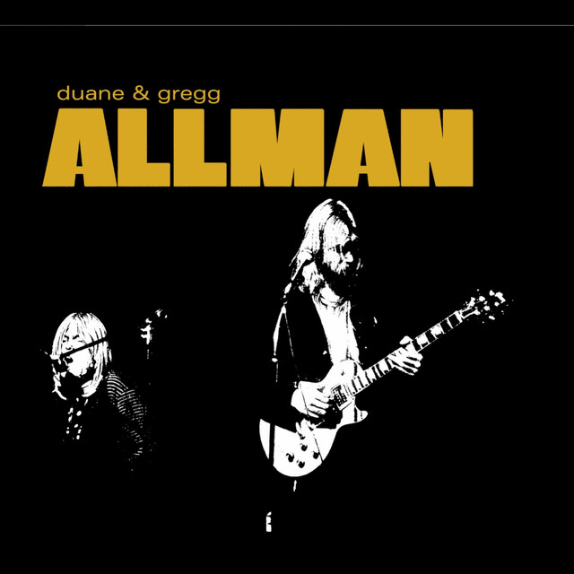 Duane and Gregg Allman - Album by Duane Allman | Spotify
