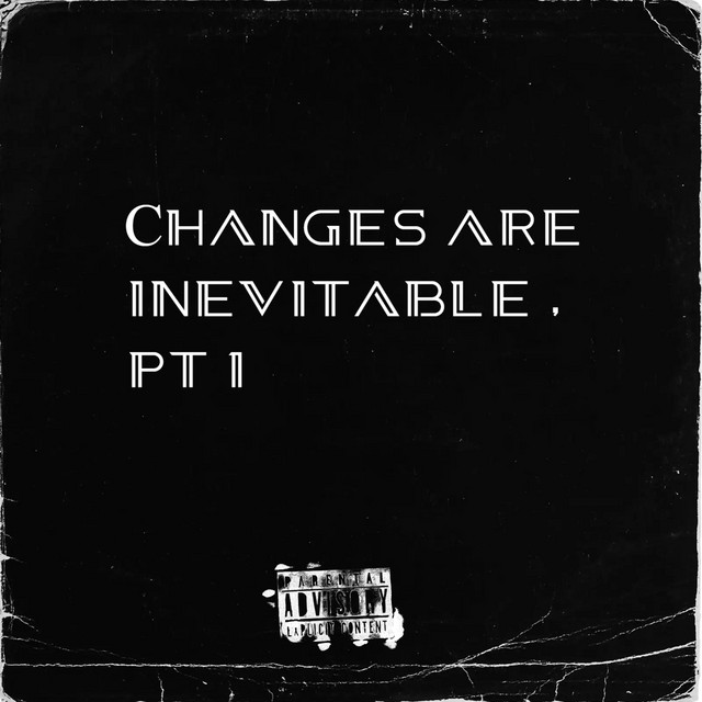 Changes are inevitable , pt 1 cover art