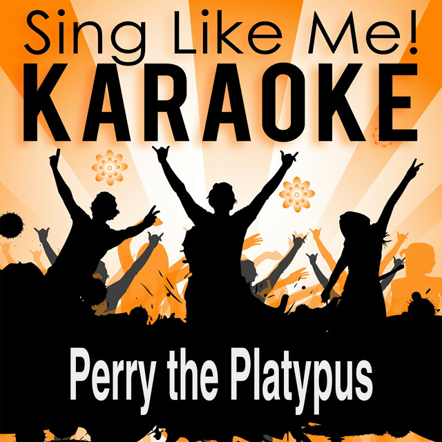 Perry the Platypus (Extended Version) [From the Movie "Phineas and Ferb"] {Karaoke Version} - Originally Performed By Danny Jacob, Jeff Swampy Marsh, Dan Povenmire