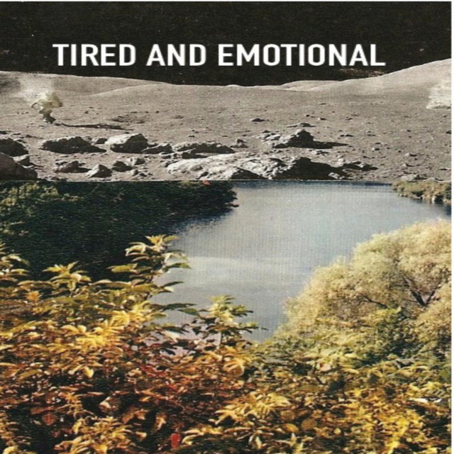 Tired and Emotional cover art