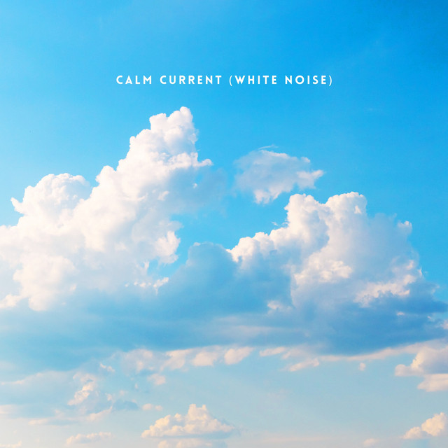 Calm Current (White Noise) cover