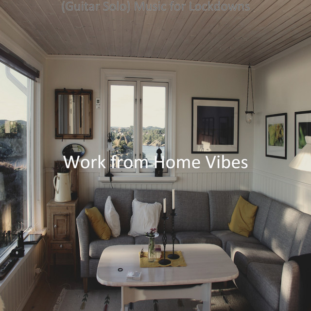 Bright Music for Lockdowns - song and lyrics by Work from Home Vibes ...