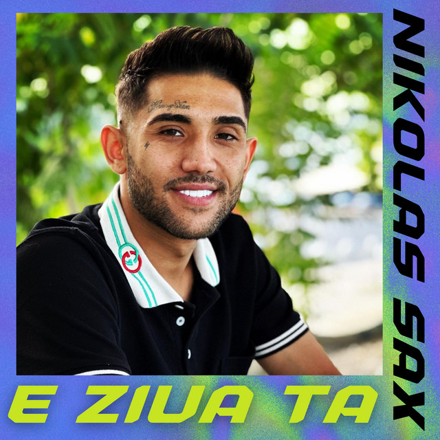 E ziua ta - Single by Nikolas Sax | Spotify