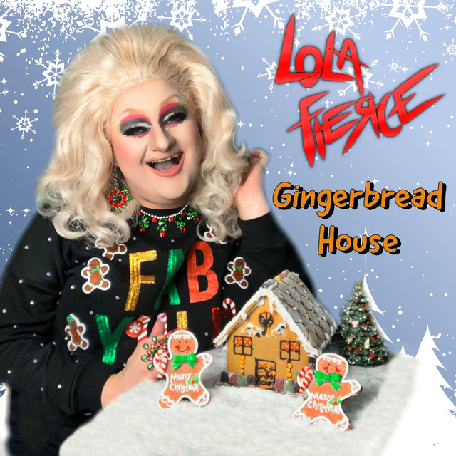 Gingerbread House - Single by Lola Fierce | Spotify