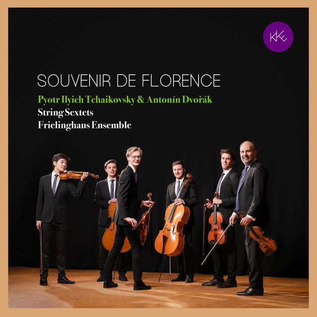 Souvenir de Florence (String Sextets by Piotr Ilyich Tchaikovsky & Antonín Dvořák) cover art