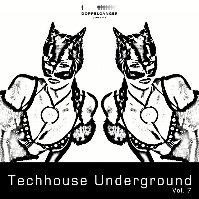 Doppelgänger pres. Techhouse Underground Volume 7 cover art