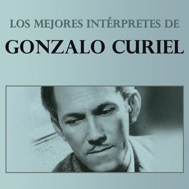 Los Mejores Intérpretes de Gonzalo Curiel cover art