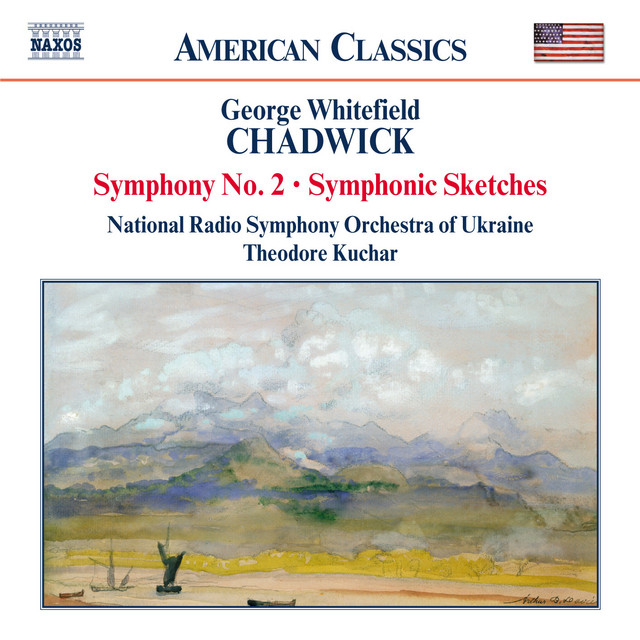 Chadwick: Symphony No. 2 / Symphonic Sketches