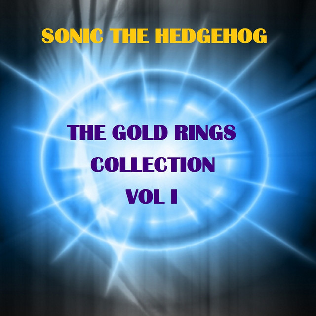 Sonic The Hedgehog: The Gold Rings Collection Vol 1 - Album by Good ...