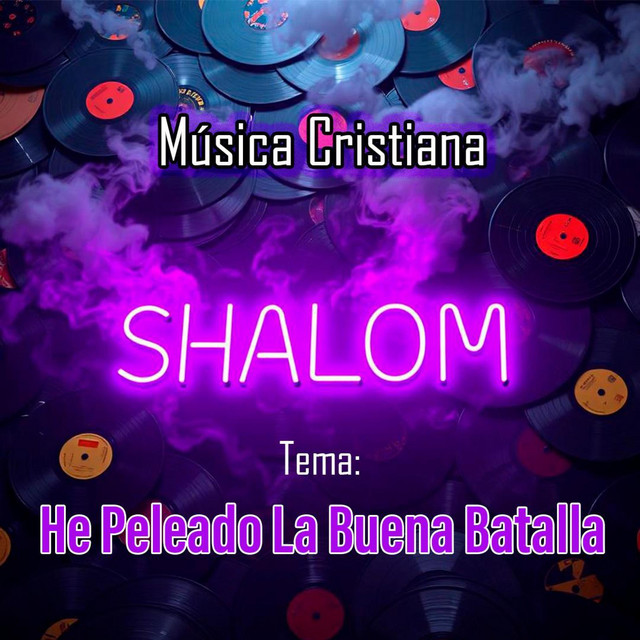 He Peleado La Buena Batalla