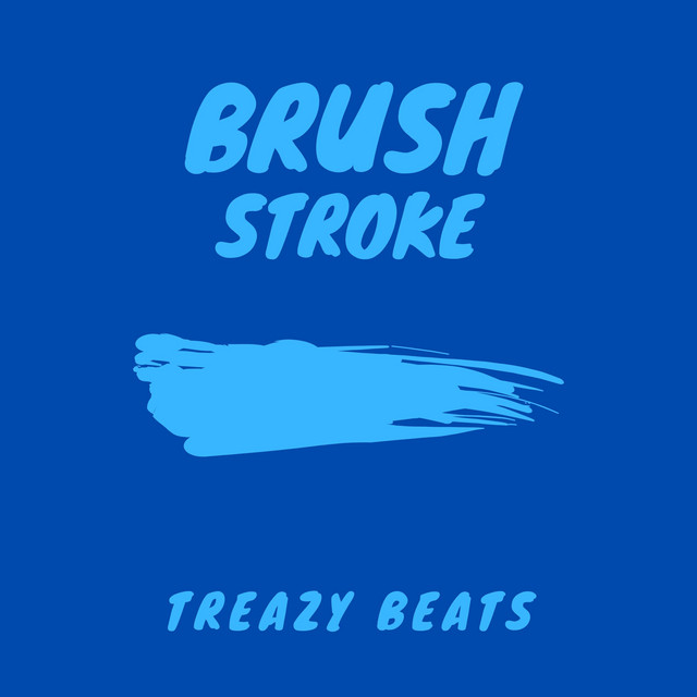 Brushstroke - Single by Treazy Beats | Spotify