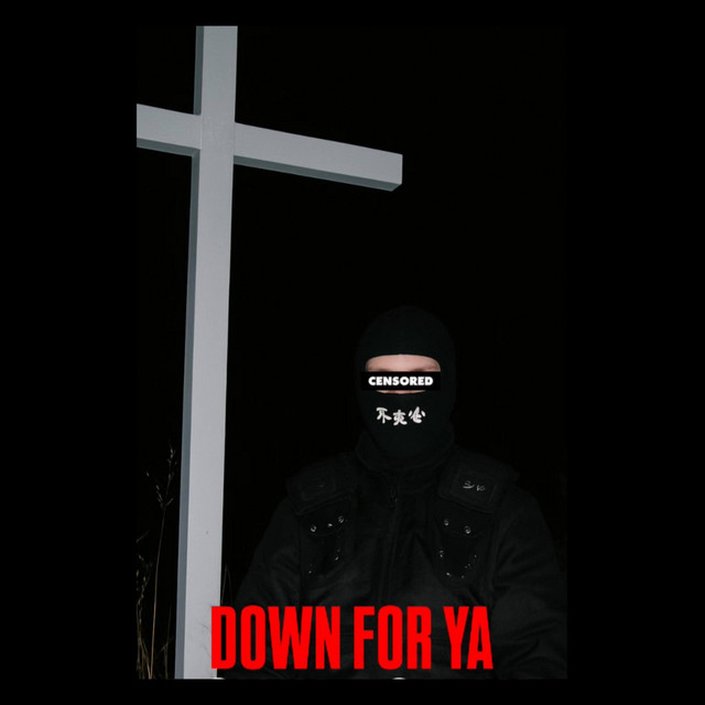 Down for ya