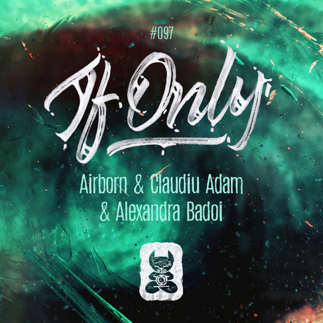 If Only - Radio Mix by Airborn, Claudiu Adam, Alexandra Badoi cover