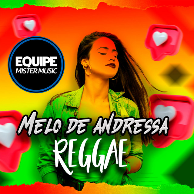 Melô de Andressa (Reggae Remix) – Single de Equipe Mister Music