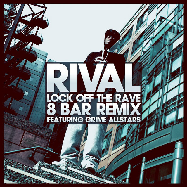 Lock Off The Rave - (Radio Edit) - song and lyrics by Rival | Spotify