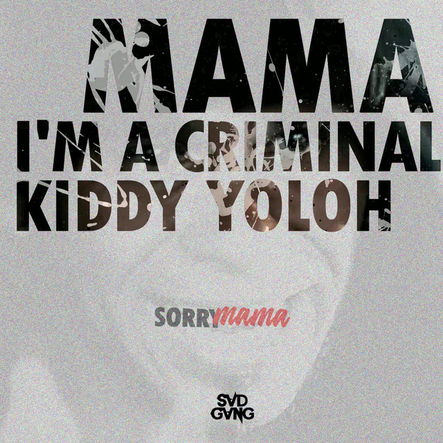 Mama I'm a Criminal