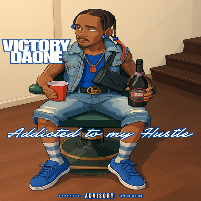 Addicted To My Hustle