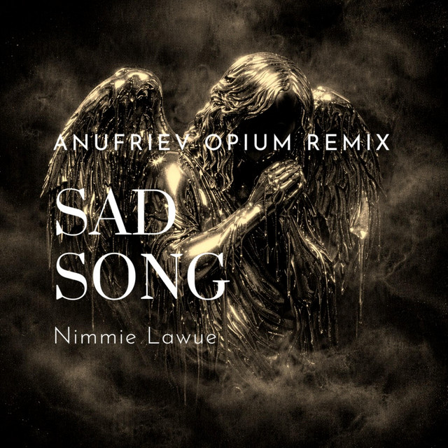 Обкладинка: Sad song - ANUFRIEV Remix Opium Version — Nimmie Lawue
