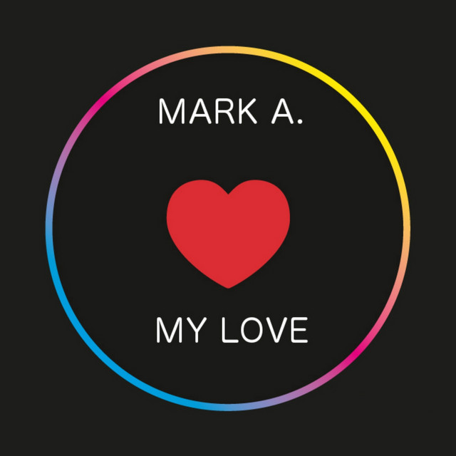 My Love - Single by Mark A. | Spotify