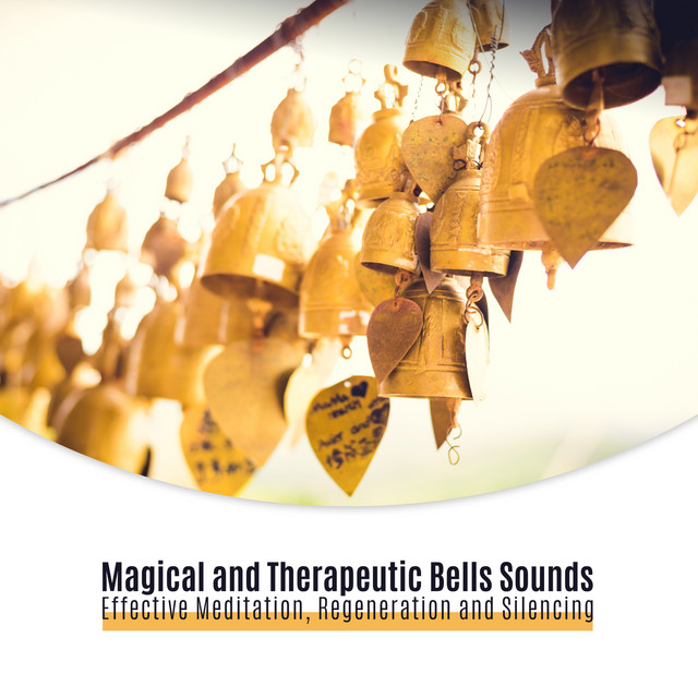 Magical and Therapeutic Bells Sounds: Effective Meditation ...