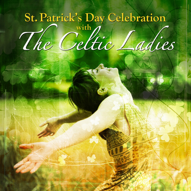 St. Patrick's Day Celebration with the Celtic Ladies - Album by