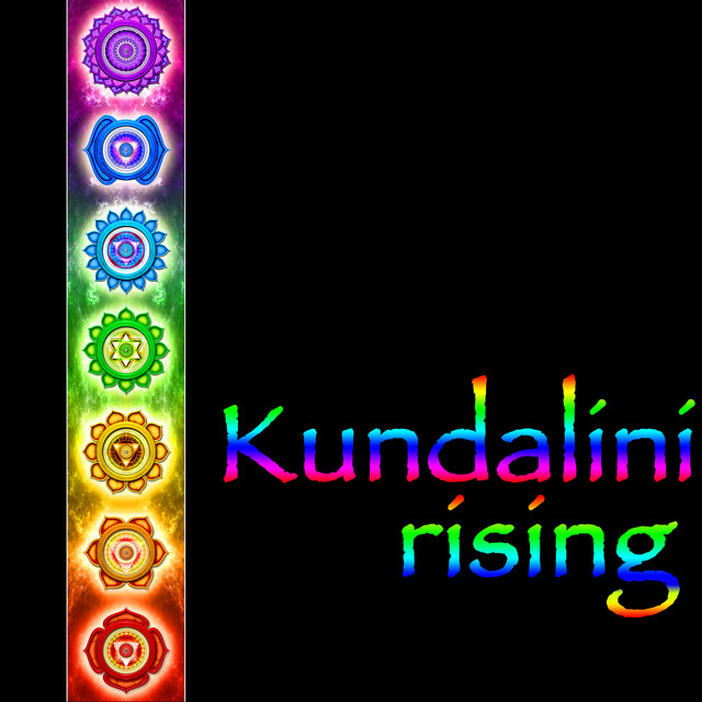Kundalini Rising - Chakra Balancing Yoga Music for Kundalini Shakti Awakening cover art