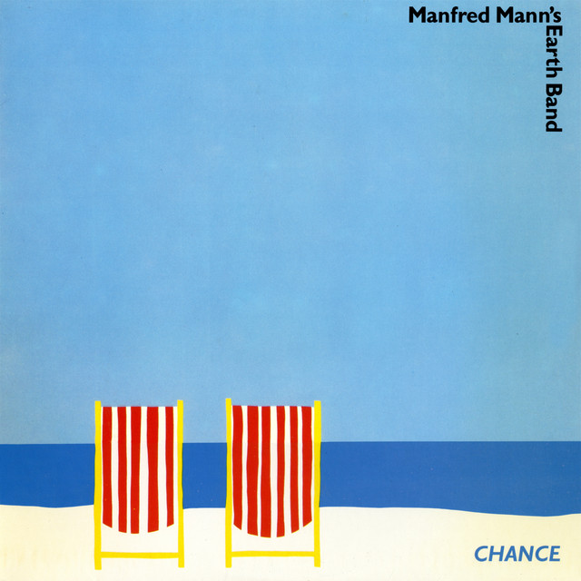 Chance - Album by Manfred Mann's Earth Band | Spotify