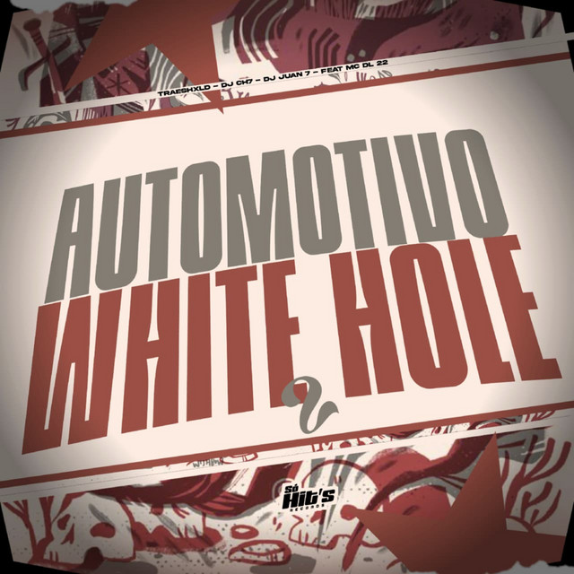 Automotivo White Hole 2