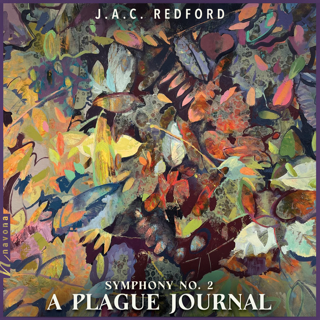 J.A.C. Redford: Symphony No. 2 "A Plague Journal"